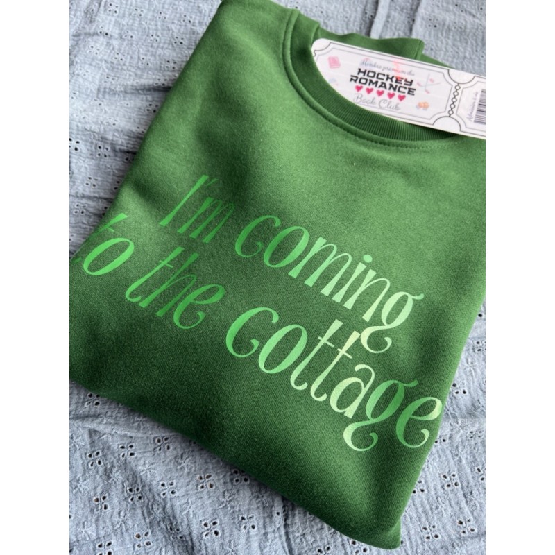 Sweat-shirt I'm coming to the cottage