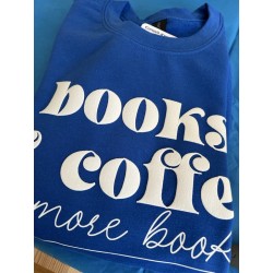 Sweat-shirt Books & Coffee